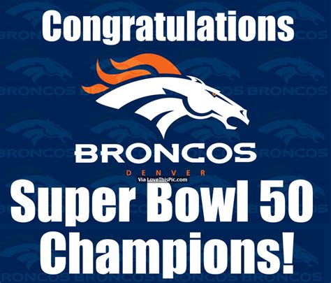 Congratulations Denver Broncos. Super Bowl 50 Champions! Pictures, Photos, and Images for ...