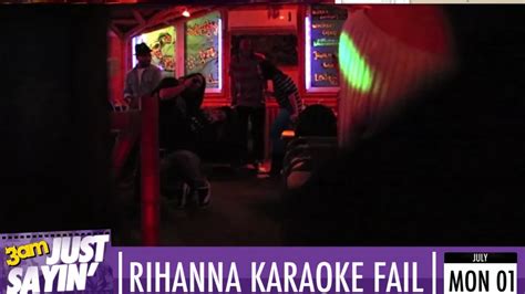 Rihanna suffers embarrassing karaoke fail Just Sayin' - Mirror Online