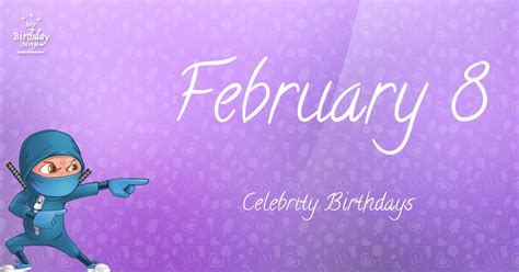 Who Shares My Birthday? Feb 8 Celebrity Birthdays No One Tells You About #3