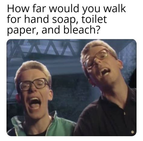 I would walk 500 miles...... : r/memes