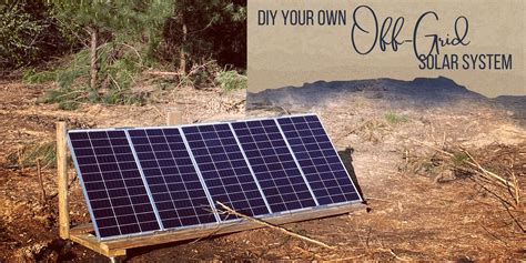 DIY Your Own Off Grid Solar System Kit ⋆ Golden Circle Homestead