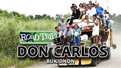 DON CARLOS ROADTRIP 2021 | BUKIDNON - YouTube