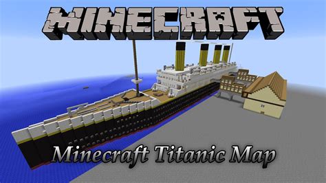 Minecraft Incredible Titanic Map! (Download) - YouTube