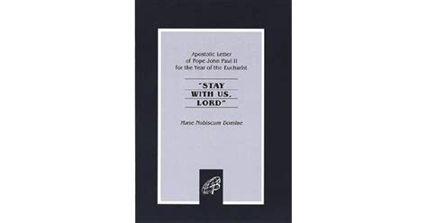 Stay With Us Lord by Pope John Paul II