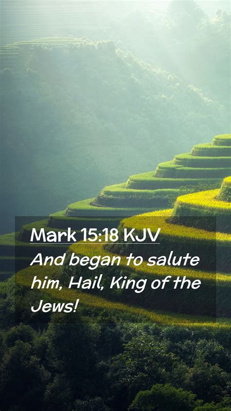 Mark 15:18 KJV Mobile Phone Wallpaper - And began to salute him, Hail ...