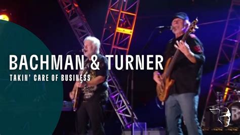 Bachman & Turner - Takin' Care Of Business (Live At The Roseland Ballroom NYC)