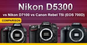 Nikon D5300 vs D5200 vs D7100 vs Canon T5i / 700D