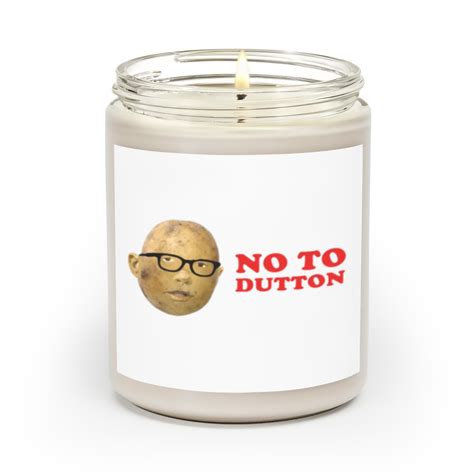 Say No to Peter Dutton Potato Scented Candles sold by Soumaaverrj | SKU 85676110 | 20% OFF ...