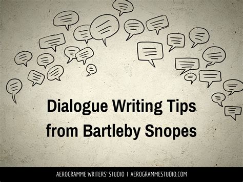 Dialogue Writing Tips from Bartleby Snopes