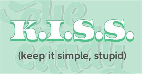 PSA for Small Business Owners #2: The K.I.S.S. Principle — Eye Candy Design