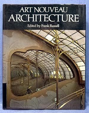 Art Nouveau Architecture by Frank Russell: Fine Hardcover (1979) 1st Edition | Dennis McCarty ...