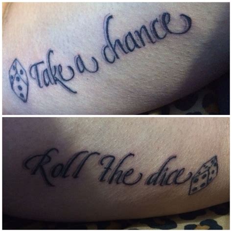 Take a chance, Roll the dice J. Cole | Tattoos, Tattoo quotes, Tatting