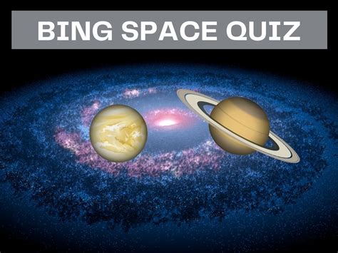 Bing Space Quiz - Test Your Knowledge on Bing Quiz