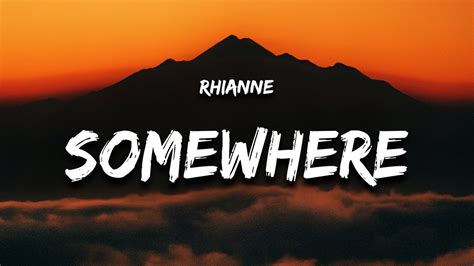 rhianne - Somewhere Only We Know (Lyrics) - YouTube