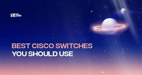 Best Cisco Switches