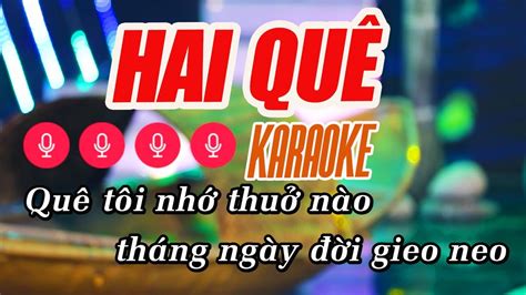 HAI QUÊ Karaoke - Tone Nữ | Anh Thơ Karaoke - YouTube