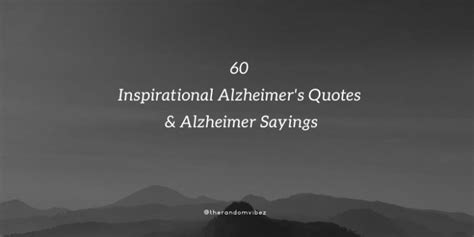 Collection : 60 Inspirational Alzheimer's Quotes And Alzheimer Sayings ...