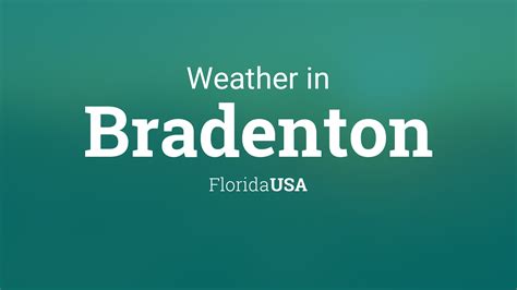 Weather for Bradenton, Florida, USA