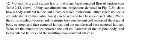 12. Monoclinic crystal system has primitive and | Chegg.com