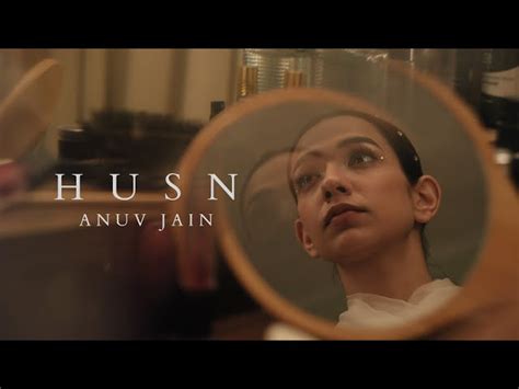 Anuv Jain - Husn, chords, lyrics, video