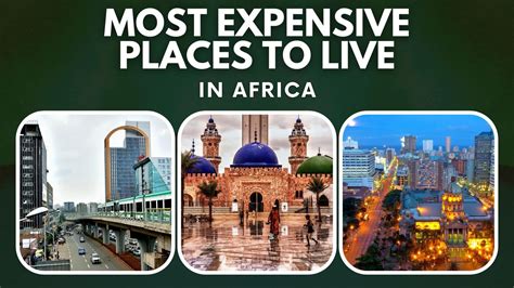 Top 10 Most Expensive Places to Live in Africa 2022