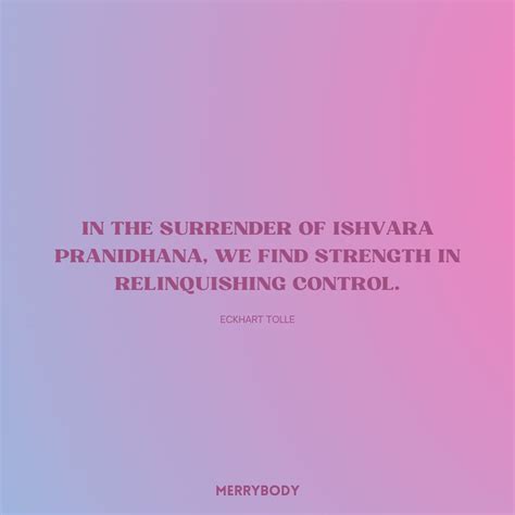 35 Quotes About Ishvara Pranidhana