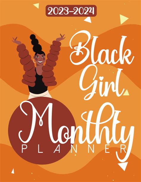 Buy Black Girl Planner 2023-2024: Black Girl Planner and Organizer 2023-2024, Two Year Monthly ...