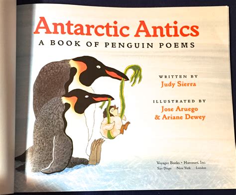 ANTARCTIC ANTICS; A Book of Penguin Poems / Illustrated by Jose ARUEGO ...