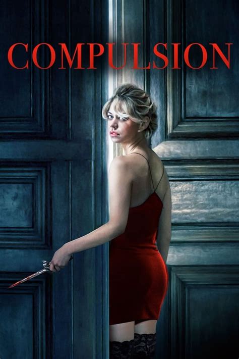 Compulsion (2016) — The Movie Database (TMDB)