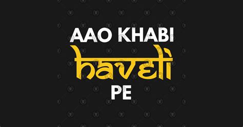 Aao Kabhi Haveli Pe Hindi Slogan - Hindi - Sticker | TeePublic