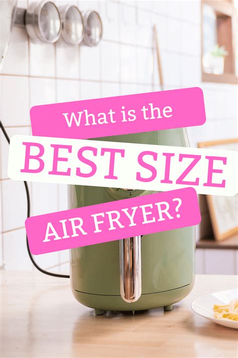 Air Fryer Sizes