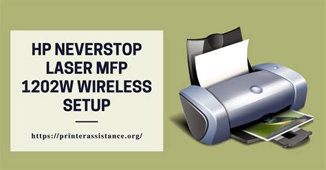 Guide for the HP Neverstop Laser MFP 1202W Wireless Setup