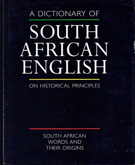 A Dictionary Of South African English On Historical Principles by Silva, Penny; Dore, Wendy ...