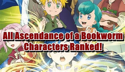 All Ascendance of a Bookworm Characters Ranked