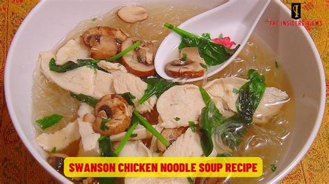 Swanson Chicken Noodle Soup Recipe - The Insider's View