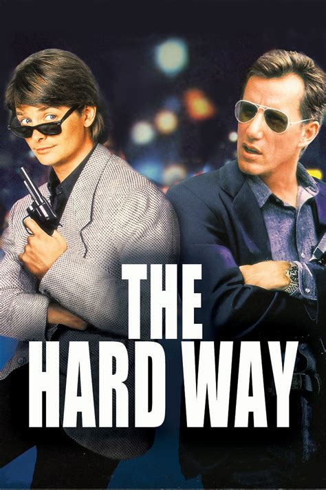 The Hard Way (1991) - Posters — The Movie Database (TMDB)