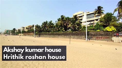 Akshay kumar house and hrithik roshan house, prime beach apartments ...