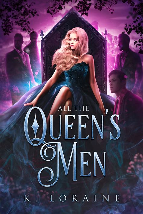 All the Queen's Men by K. Loraine | Goodreads