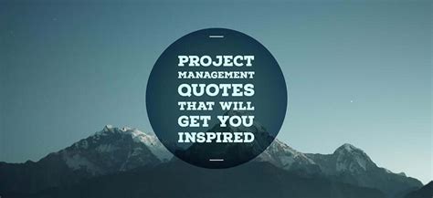 130 Inspiring Project Management Quotes - The Digital Project Manager