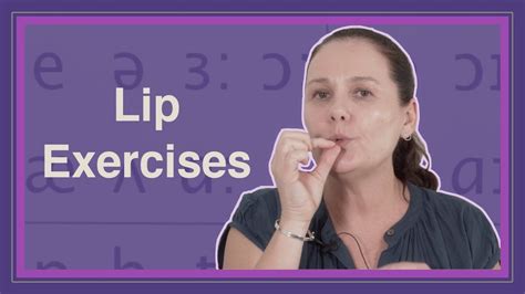 English Pronunciation 38: Lip exercises - YouTube