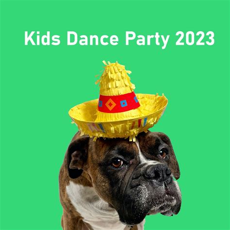 ‎Kids Dance Party 2023 - Album by Various Artists - Apple Music