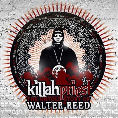 Killah Priest - The Untold Story of Walter Reed Lyrics and Tracklist ...