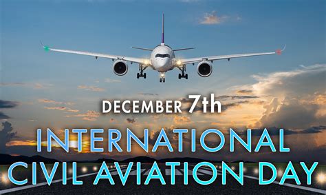 International Civil Aviation Day: 07 December