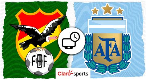 Bolivia Vs Argentina En Vivo Horario Posibles Alineaciones Y D Nde ...