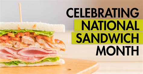 Celebrating National Sandwich Month with our Favorite Recipes