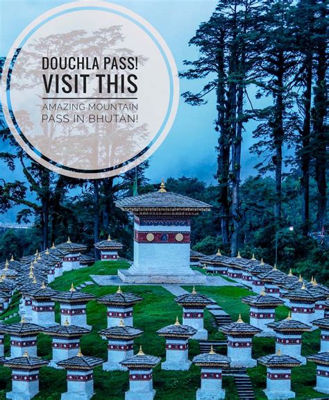 Dochula Pass: Experience History of the 108 Druk Wangyal Chortens