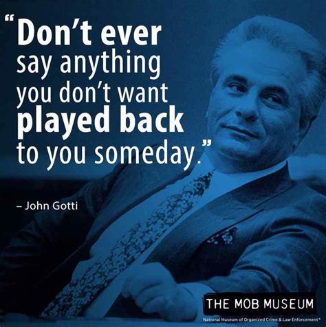 John Gotti Gambino Mafia Boss | Gangsta quotes, Godfather quotes, Gangster quotes real