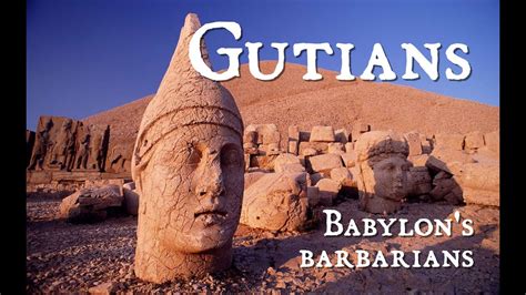 The Gutians - Babylon's Barbarians - YouTube