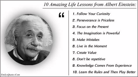10 Amazing Life Lessons from Albert Einstein: 1. Follow Your Curiosity 2. Perseverance is ...