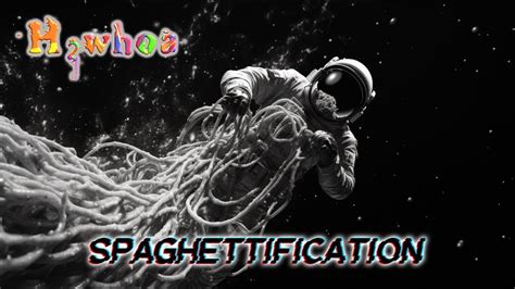 H2whoa – Spaghettification - YouTube